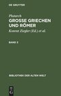 Buchcover Plutarch: Grosse Griechen und Römer. Band 3: Grosse Griechen Und Römer (Bibliothek der Alten Welt)