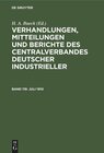 Buchcover Verhandlungen Mitteilungen und Berichte des Centralverbandes Deutscher Industrieller Band 119 Juli 1910