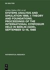 Buchcover Systems Analysis and Simulation 1988, I: Theory and Foundations. Proceedings of the International Symposium held in Berl