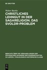 Buchcover Christliches Lehngut in der Sagareligion. Das Svoldr-Problem