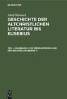 Buchcover Geschichte der altchristlichen Literatur bis Eusebius Teil 1 Halbband 2 Die Überlieferung und der Bestand Halbband 2