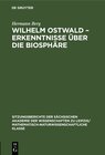 Buchcover Wilhelm Ostwald – Erkenntnisse über die Biosphäre