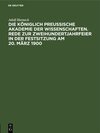 Buchcover Die Königlich Preussische Akademie der Wissenschaften. Rede zur Zweihundertjahrfeier in der Festsitzung am 20. März 1900