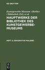 Buchcover Hauptwerke der Bibliothek des Kunstgewerbe-Museums Heft 2 Dekorative Malerei