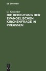 Buchcover Die Bedeutung der evangelischen Kirchenfrage in Preußen