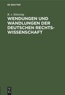 Buchcover Wendungen und Wandlungen der Deutschen Rechtswissenschaft: Rede zur Säcularfeier des Geburtstages Friedrich Carl von Savigny's am 21. Februar 1879