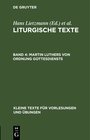 Buchcover Liturgische Texte / Martin Luthers von Ordnung Gottesdiensts