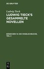 Buchcover Ludwig Tieck: Ludwig Tieck’s gesammelte Novellen / Die Vogelscheuche, Teil 2
