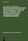 Buchcover Photochemische und photokatalytische Reaktionen von Koordinationsverbindungen