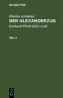 Buchcover Flavius Arrianus: Der Alexanderzug / Flavius Arrianus: Der Alexanderzug. Teil 2