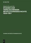 Buchcover Studien zur vergleichenden Revolutionsgeschichte 1500–1917