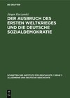 Buchcover Der Ausbruch des Ersten Weltkrieges und die deutsche Sozialdemokratie