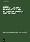 Buchcover Studien über den Erzgebirgischen Silberbergbau von 1470 bis 1546