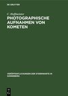 Buchcover Photographische Aufnahmen von Kometen