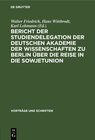 Buchcover Bericht der Studiendelegation der Deutschen Akademie der Wissenschaften zu Berlin über die Reise in die Sowjetunion