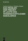 Buchcover Das Problem der Freiheit im Lichte des wissenschaftlichen Sozialismus