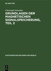 Buchcover Grundlagen der magnetischen Signalspeicherung / Magnetbänder und Grundlagen der Transportwerke