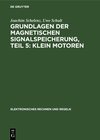 Buchcover Grundlagen der magnetischen Signalspeicherung / Klein Motoren