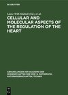 Buchcover Cellular and Molecular Aspects of the Regulation of the Heart