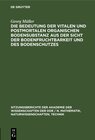Buchcover Die Bedeutung der vitalen und postmortalen organischen Bodensubstanz aus der Sicht der Bodenfruchtbarkeit und des Bodens