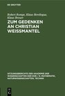 Buchcover Zum Gedenken an Christian Weißmantel