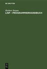 Buchcover LISP – Programmierhandbuch