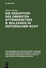 Buchcover Die Deduktion des obersten Sittengesetzes B. Bolzanos in historischer Sicht
