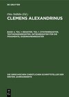 Buchcover Clemens Alexandrinus / Register, Teil 1: Zitatenregister, Testimonienregister, Initienregister für die Fragmente, Eigenn