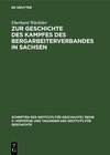 Buchcover Zur Geschichte des Kampfes des Bergarbeiterverbandes in Sachsen