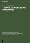 Buchcover Theory of Nonlinear Operators: Proceedings of the fifth international summer school held at Berlin, GDR from September 19 to 23, 1977