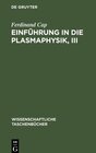 Buchcover Einführung in die Plasmaphysik, III: Magnetohydrodynamik (Wissenschaftliche Taschenbücher, 74, Band 74)