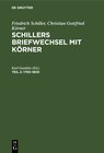 Buchcover Friedrich Schiller; Christian Gottfried Körner: Schillers Briefwechsel mit Körner / 1793–1805