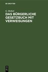 Buchcover Das bürgerliche Gesetzbuch mit Verweisungen