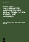 Buchcover Hermann Schubert: Sammlung von arithmetischen und algebraischen Fragen und Aufgaben / Ausgewählte Resultate zu beiden He