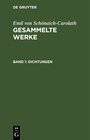 Buchcover Emil von Schönaich-Carolath: Gesammelte Werke / Emil von Schönaich-Carolath: Gesammelte Werke. Band 1