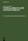 Buchcover Hermann Jastrow: Formularbuch und Notariatsrecht / Deutsch-Preußisches Notariatsrecht