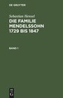 Buchcover Die Familie Mendelssohn 1729 bis 1847 Band 1 Die Familie Mendelssohn 1729 bis 1847 Band 1