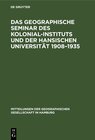 Buchcover Das Geographische Seminar des Kolonial-Instituts und der Hansischen Universität 1908–1935