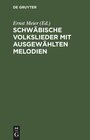 Buchcover Schwäbische Volkslieder mit ausgewählten Melodien