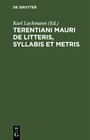 Buchcover Terentiani Mauri De litteris, syllabis et metris