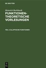 Buchcover Heinrich Burkhardt: Funktionentheoretische Vorlesungen / Elliptische Funktionen