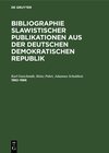 Buchcover Bibliographie slawistischer Publikationen aus der Deutschen Demokratischen Republik / 1982–1986