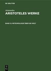 Buchcover Aristoteles: Aristoteles Werke / Meteorologie über die Welt