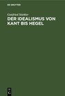 Buchcover Der Idealismus von Kant bis Hegel