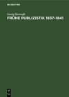 Buchcover Frühe Publizistik 1837–1841