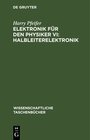 Buchcover Elektronik für den Physiker VI: Halbleiterelektronik