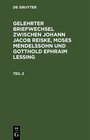 Buchcover Gelehrter Briefwechsel zwischen Johann Jacob Reiske, Moses Mendelssohn... / Gelehrter Briefwechsel zwischen Johann Jacob