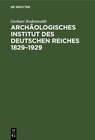 Buchcover Archäologisches Institut des Deutschen Reiches 1829–1929