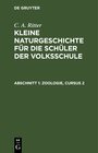 Buchcover G. A. Ritter: Kleine Naturgeschichte für die Schüler der Volksschule / Zoologie, Cursus 2