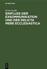 Buchcover Einfluss der Exkommunikation und der Delicta Mere Ecclesiastica